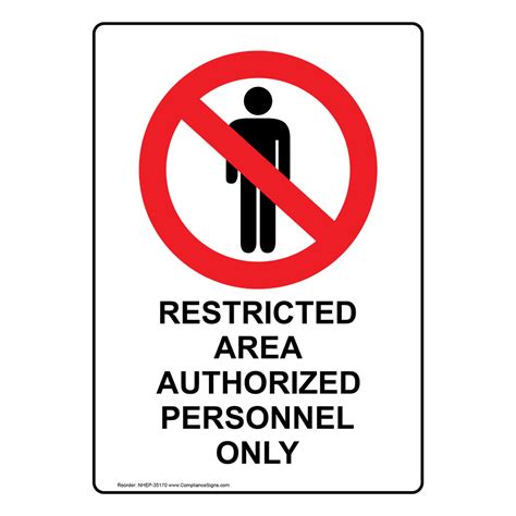 Restricted Area Authorized Personnel Only Sign With Symbol Nhe 35170