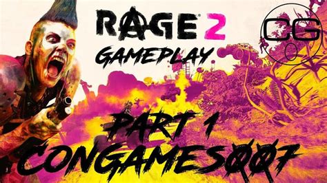Rage 2 Walkthrough Gameplay Part 1 Congames007 Story Campaign