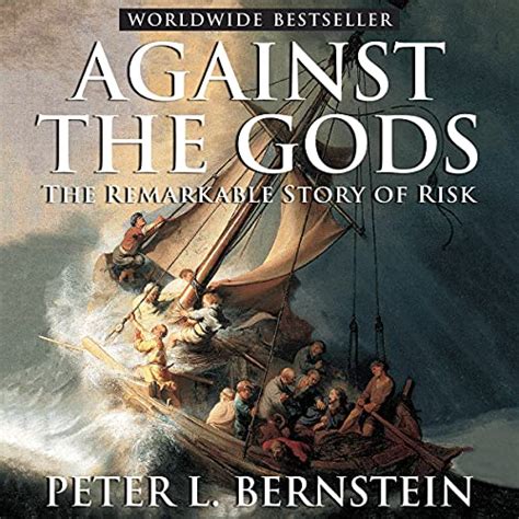 Against The Gods The Remarkable Story Of Risk Edição Em áudio Peter