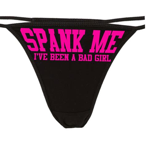 Spank Me Ive Been A Bad Girl Flirty Cgl Thong For Kitten Show Your Slutty Side Choice Of Colors