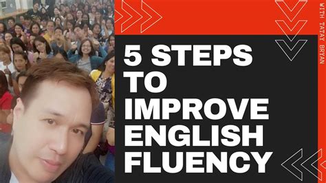 Speak English Fluently 5 Steps To Improve Your English Fluency Youtube