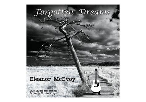 Forgotten Dreams Eleanor Mcevoy Len Wallis Audio