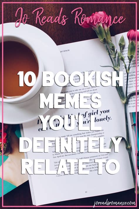 10 Bookish Memes Youll Definitely Relate To Jo Reads Romance