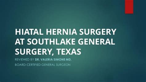 Hiatal Hernia Surgery At Southlake General Surgery Texas
