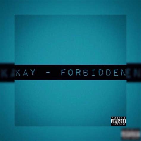 Stream Forbidden By Kay Listen Online For Free On Soundcloud