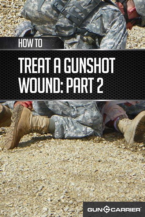 How To Treat A Gunshot Wound Gun Carrier Blog