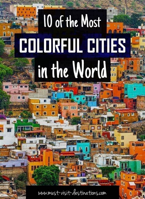 10 Of The Most Colorful Cities In The World Must Visit Destinations