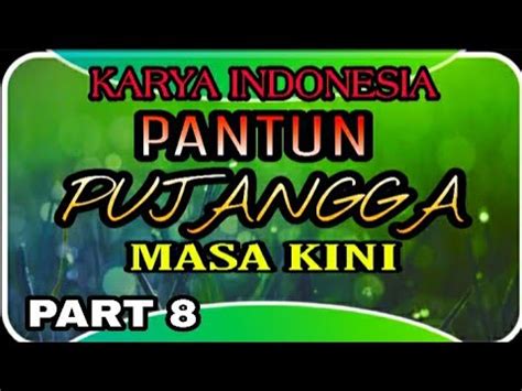 Daerah pedesaan sering ditemui seni pantun lucu dan dapat menghibur orang lain, menghidupkan suasana menjadi ramai. PANTUN PUJANGGA ( 4 Baris ) Part 8 - YouTube