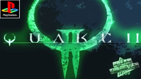 Quake Ii Playstation 1 Youtube