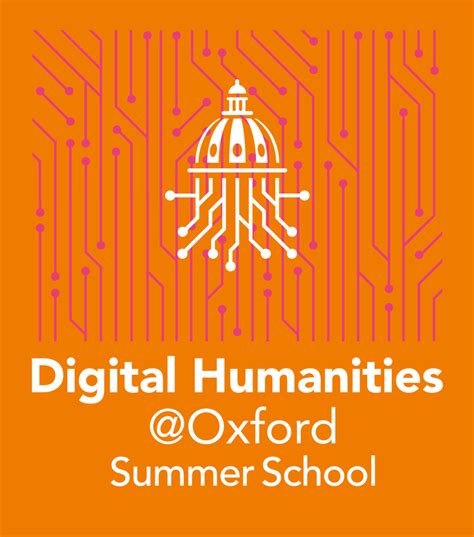 Digital Humanities At Oxford Summer School 2023 Bursary Application Is
