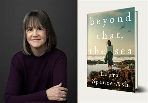 Interview With Beyond That The Sea Author Laura Spence Ash