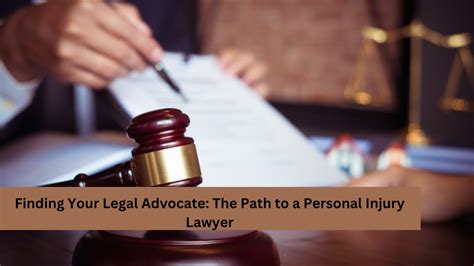 Finding Your Legal Advocate The Path To A Personal Injury Lawyer
