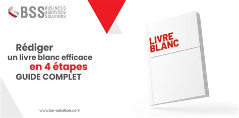 Rédiger Un Livre Blanc Efficace En 4 étapes Guide Complet
