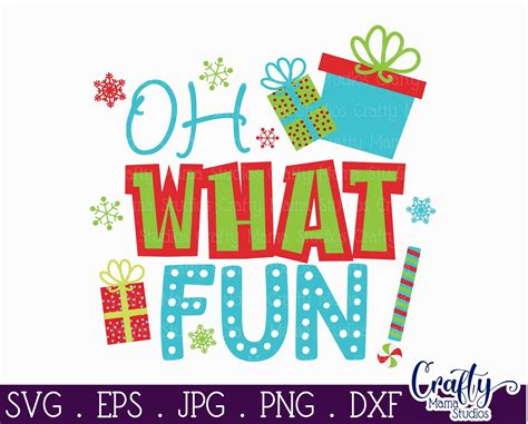 Oh What Fun Svg Christmas Svg Kids Christmas Quote Svg By Crafty