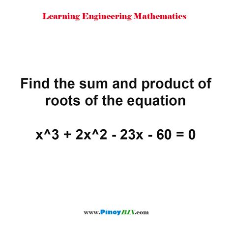 Sum of roots of a quadratic polynomial. Solution: Find the sum and product of roots of the ...