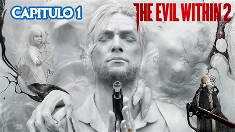 The Evil Within 2 Ps4 Capitulo 1 Youtube