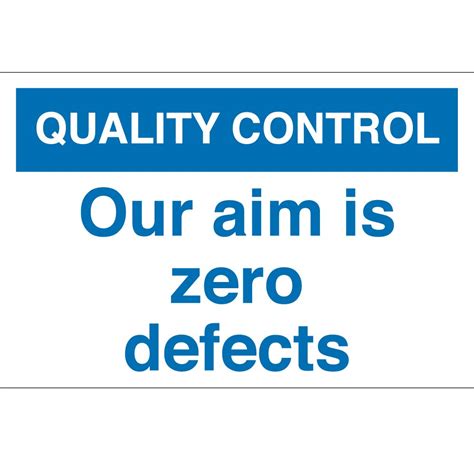 Our Aim Is Zero Defects Signs From Key Signs Uk
