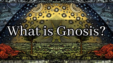 What Is Gnosis Youtube