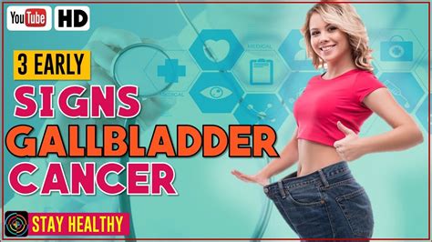Gallbladder Cancer Symptoms Early Warning Sings You Should Never