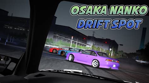 Osaka Nanko Kamome Futo Drift Spot Assetto Corsa Youtube