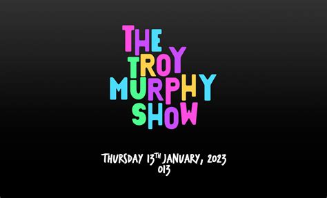 Ttms Full Episode January The Troy Murphy Show