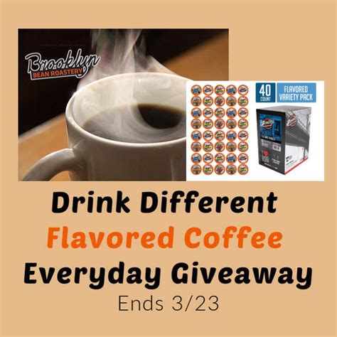 Drink Different Flavored Coffee Everyday Giveaway ~ Ends 323