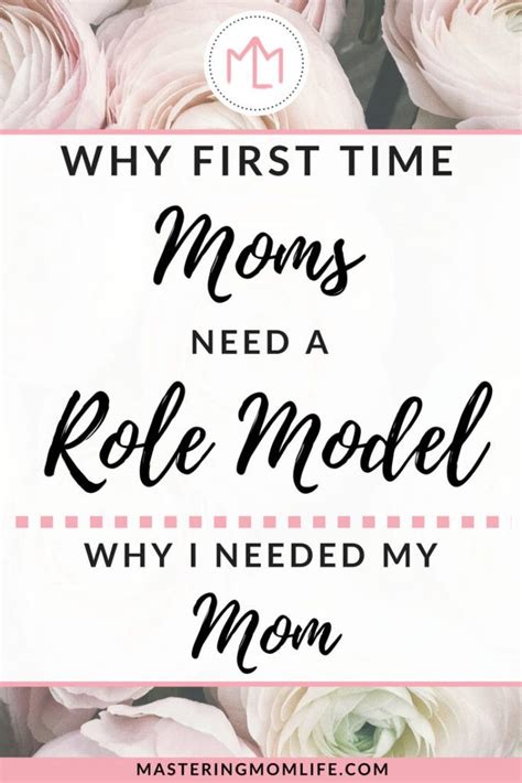 Pink Roses With The Words Why First Time Moms Need A Role Model