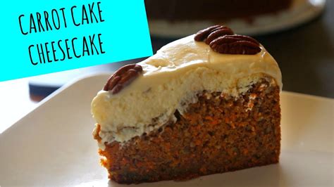 Carrot Cake Cheesecake Fall Recipes La Cooquette Youtube