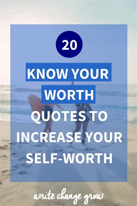 20 Know Your Worth Quotes To Increase Your Self Worth
