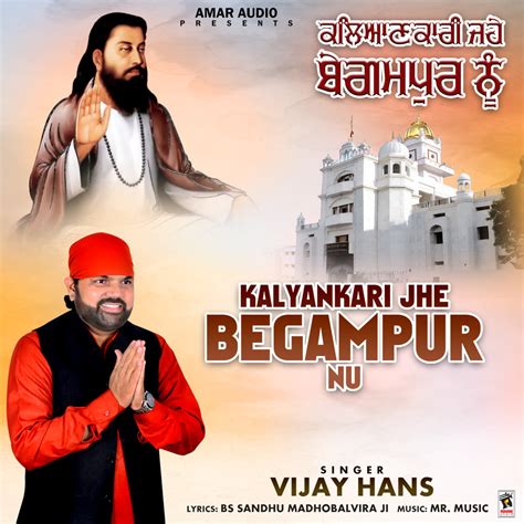 Vijay Hans Kalyankari Jhe Begampur Nu Single In High Resolution