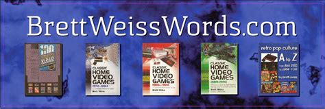Brett Weiss Words Of Wonder Look Inside Brett Weisss Retro Gaming