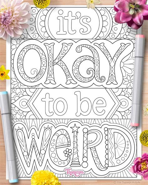 Its Okay To Be Weird Coloring Page From Thaneeya Mcardles More Good