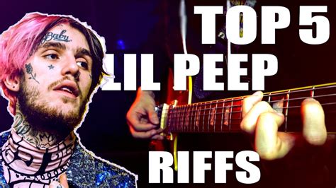 Top 5 Lil Peep Guitar Riffssongs 𝓷𝓮𝓿𝓮𝓻 𝓯𝓸𝓻𝓰𝓮𝓽 𝓵𝓲𝓵 𝓹𝓮𝓮𝓹 Youtube
