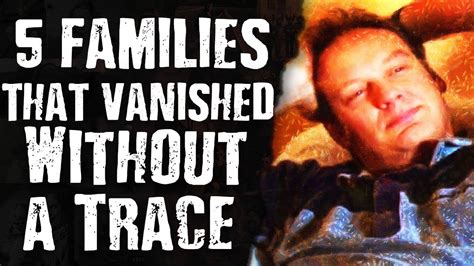 5 Families That Vanished Without A Trace Youtube