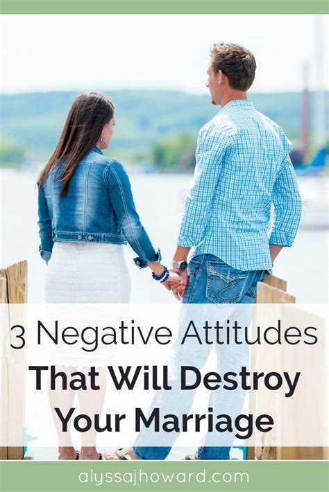 3 Negative Attitudes That Will Destroy Your Marriage Negative