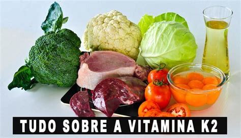 Vitamina K2 Para Que Serve Benefícios E Alimentos Alimentos