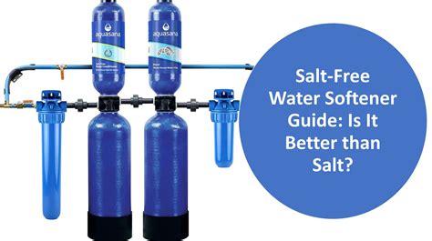 Salt Free Water Softener Vs Salt Pros Cons Comparison