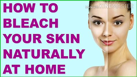 How To Bleach Skin Naturally At Home Resipes My Familly