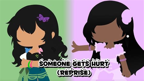 Someone Gets Hurt Reprise GCMV Encanto Gacha Club Inspired By