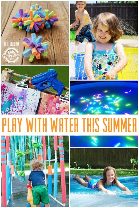 23 Ways To Play With Water This Summer Kids Activities Blog
