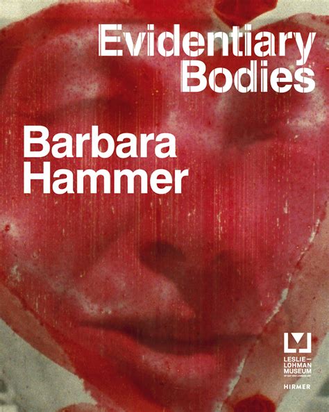 Barbara Hammer Evidentiary Bodies Bu Shea Curtis