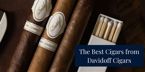 Opinion The Best Cigars From Davidoff Cigars Fine Tobacco Nyc