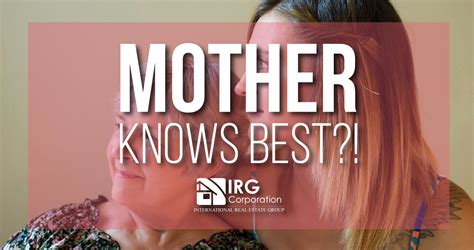 Mother Knows Best Irg Corporation