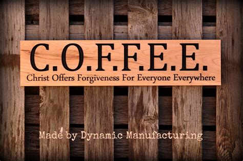 Christian Coffee Sign C O F F E E Christ Offers Forgiveness