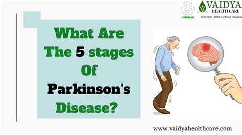 What Are The 5 Stages Of Parkinsons Disease Ayurveda Treatment For