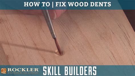 How To Fix And Repair Dents In Wood Rockler Skill Builders Youtube