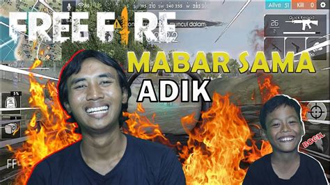 Belajar Main Mabar Sama Adik Free Fire Youtube