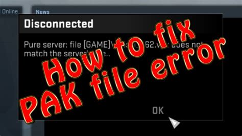 How To Fix Pak File Error For Counter Strike Global Offensive Youtube