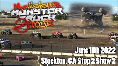 Malicious Monster Truck Tour Stockton Ca 61122 Show 2 Youtube