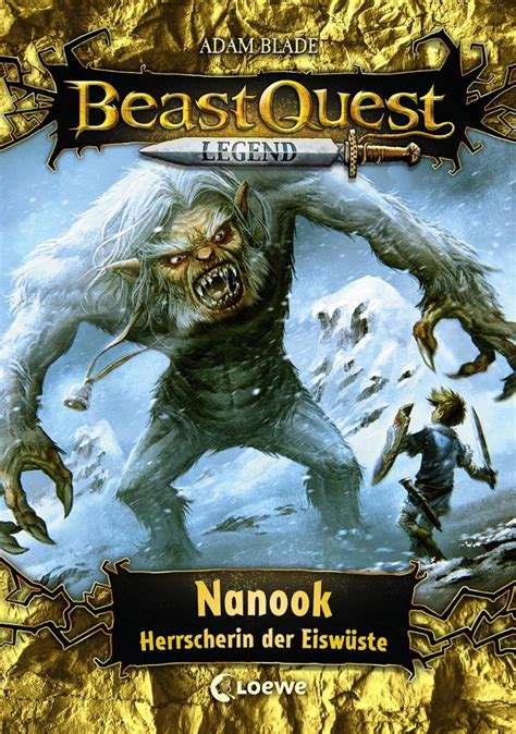 Beast Quest Legend 5 Nanook Herrscherin Der Eiswüste Buch Gebunden